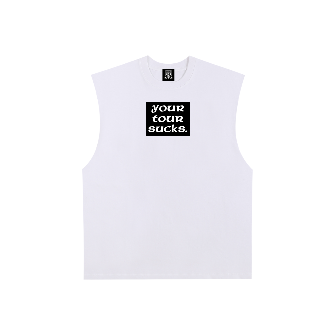 94-YOUR TOUR SUCKS -Tank Top Tee